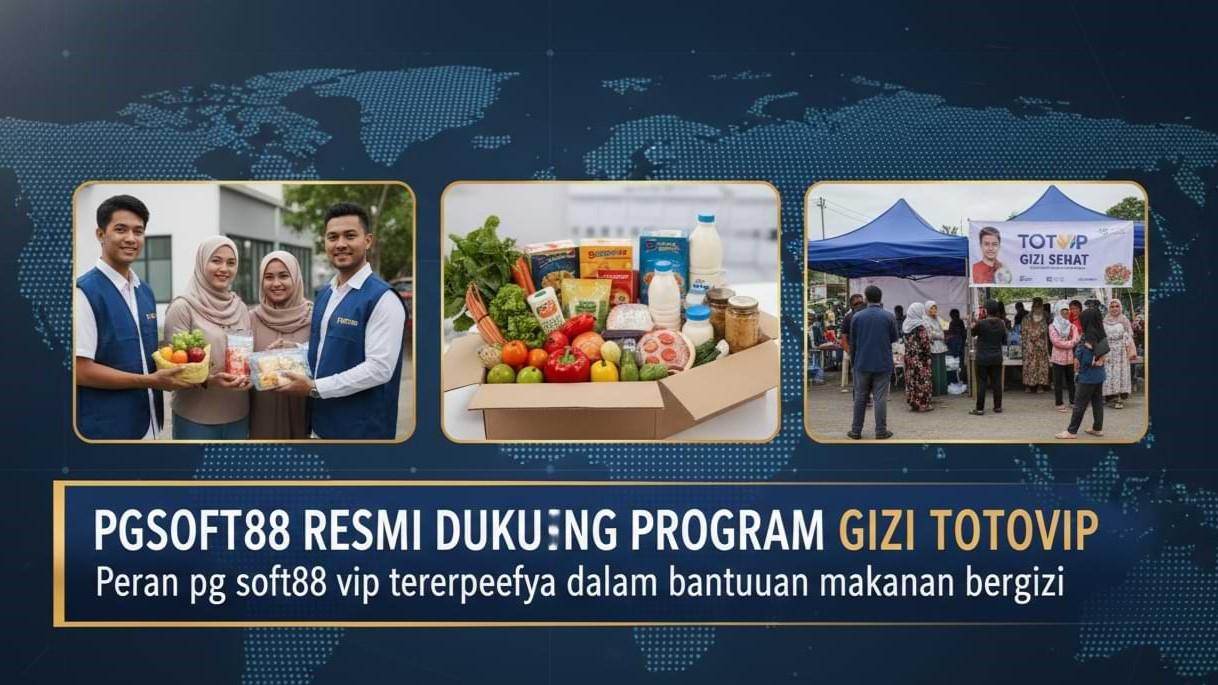 PGSOFT88 RESMI DUKUNG PROGRAM GIZI TOTOVIP